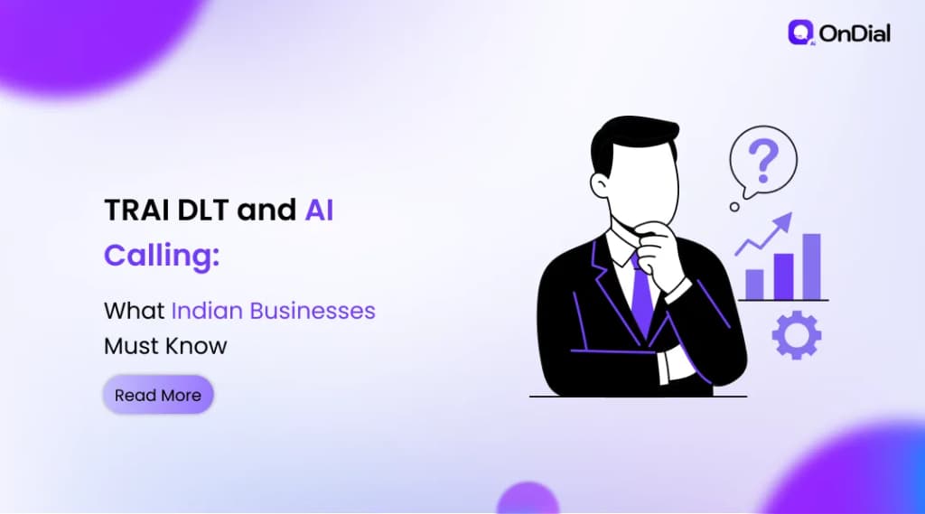 TRAI DLT and AI Calling: What Indian Businesses Must Know