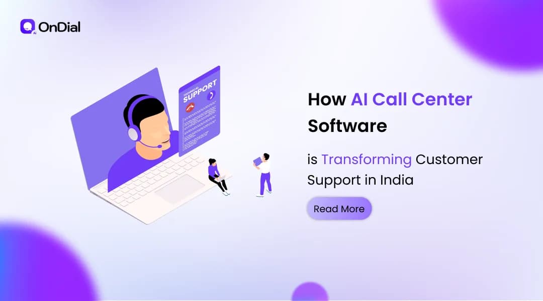 How AI Call Center Software is Transforming Customer Support in India
